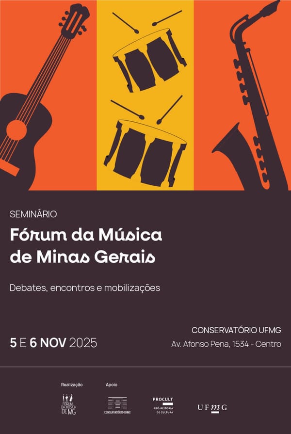 Dias 05 e 06, a UFMG sediará  grande pacto pela música mineira: Fórum articula retomada do Programa Música Minas e propõe nova política estadual para o setor